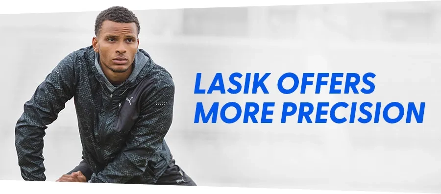 LASIK offers more precision