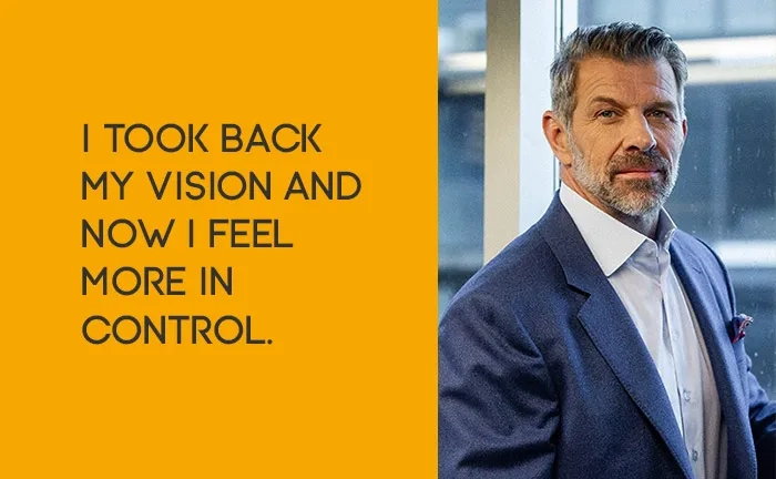 I took back my vision and now I feel more in control.