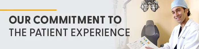 Our commitment to the patient experience
